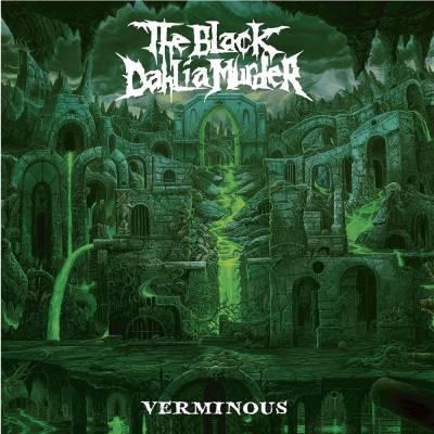 The Black Dahlia Murder - Verminous (chronique)