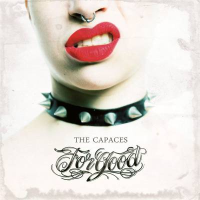 The Capaces - For Good (chronique)