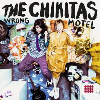 The Chikitas - Wrong motel (chronique)