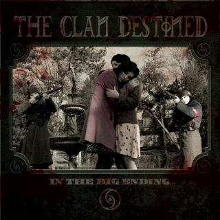 The Clan Destined - In the Big Ending (réédition) (chronique)