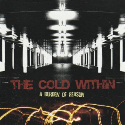 The Cold Within - A Burden of Reason