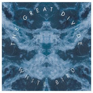 The Great Divide - White Bird (chronique)