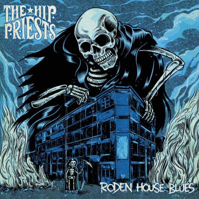 The Hip Priests - Roden House Blues (chronique)