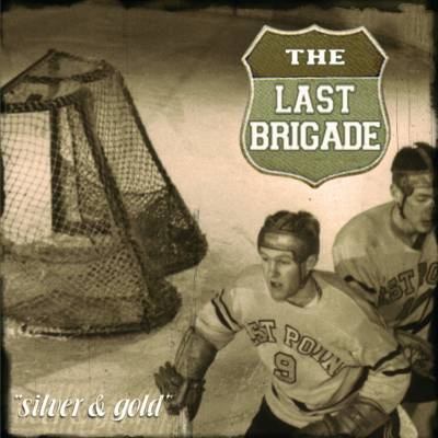 The Last Brigade - Silver & Gold