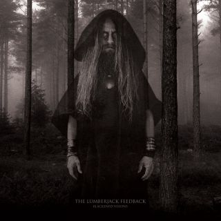 The Lumberjack Feedback - Blackened visions (chronique)