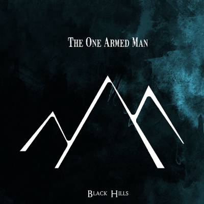 The One Armed Man - Black Hills