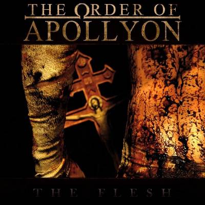 The Order Of Apollyon - The Flesh (chronique)