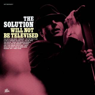 The Solution - Will Not Be Televised