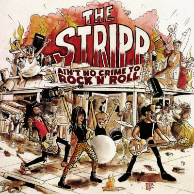 The Stripp - Ain't No Crime To Rock'N'Roll