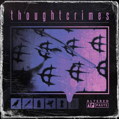 Thoughtcrimes - Altered Pasts (chronique)