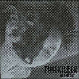 Timekiller - Bleed Out (chronique)