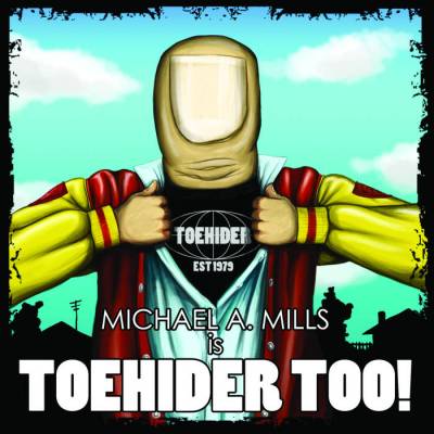 Toehider - Toehider Too!