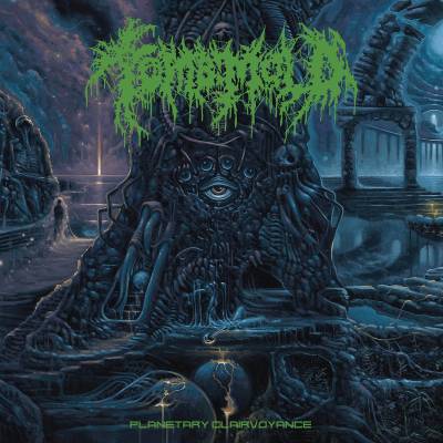 Tomb Mold - Planetary Clairvoyance (chronique)