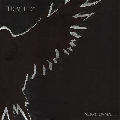 Tragedy - Nerve damage (chronique)