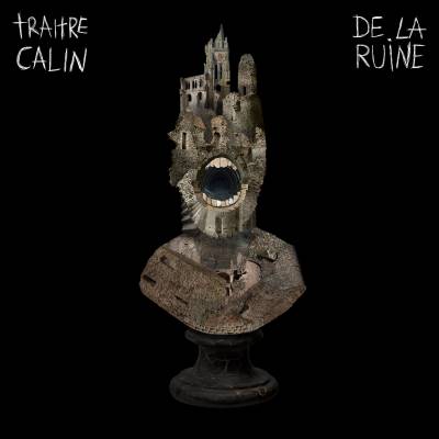 Traître Câlin - De La Ruine