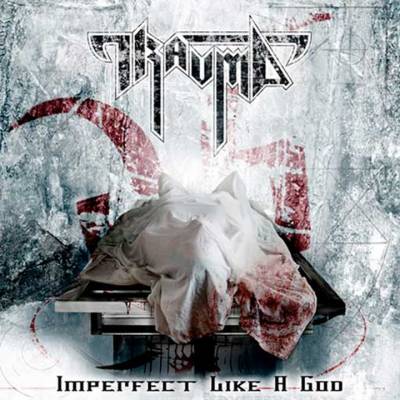 Trauma - Imperfect Like A God