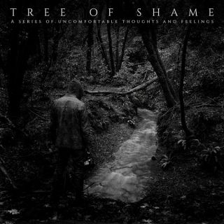 Tree Of Shame - A Series Of Uncomfortable Thoughts And Feelings