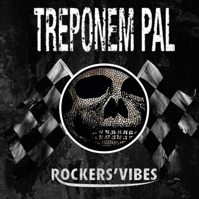 Treponem Pal - Rockers'vibes