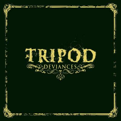 Tripod - Déviances