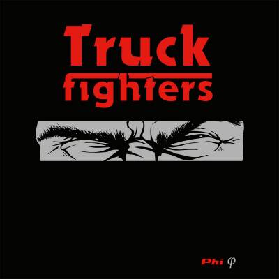 Truckfighters - Phi (Chronique)