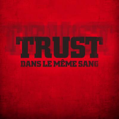 Trust - Dans le même sang