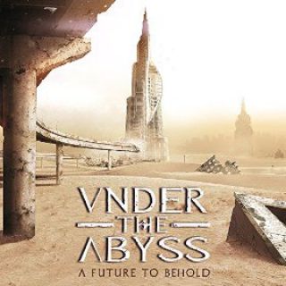 Under The Abyss - A Future To Behold (chronique)