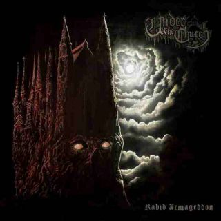 Under The Church - Rabid Armageddon (chronique)