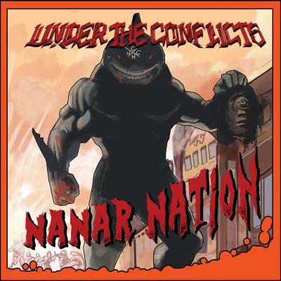 Under The Conflicts - Nanar Nation (chronique)