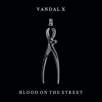 Vandal X - Blood On The Street (chronique)