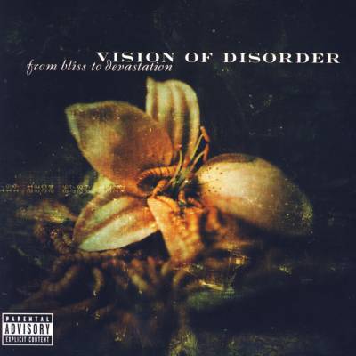Vision Of Disorder - From Bliss To Devastation (chronique)