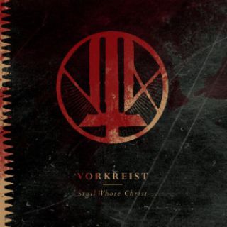 Vorkreist - Sigil Whore Christ (chronique)