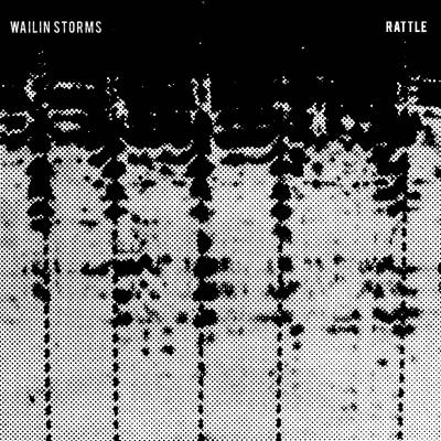 Wailin Storms - Rattle (chronique)