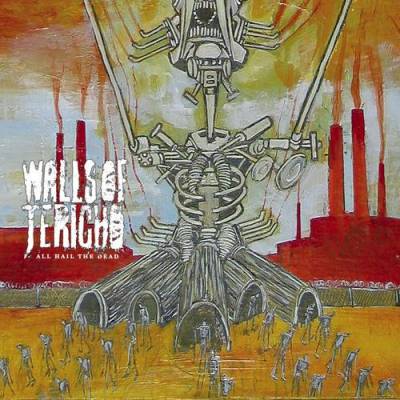Walls Of Jericho - All hail the dead (chronique)