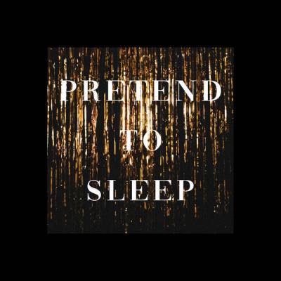 What We Lost - Pretend to sleep 