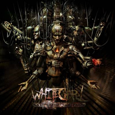 Whitechapel - A New Era of Corruption (Chronique)