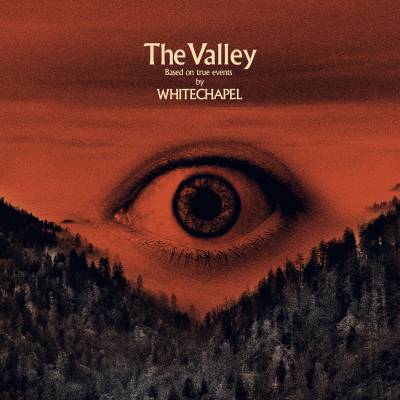 Whitechapel - The Valley (chronique)