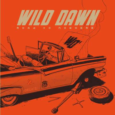 Wild Dawn - Road To Nowhere