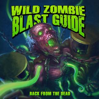 Wild Zombie Blast Guide - Back From The Dead (chronique)