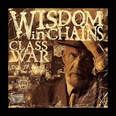 Wisdom In Chains - Class War (chronique)