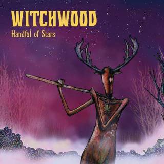 Witchwood - Handful of Stars (chronique)