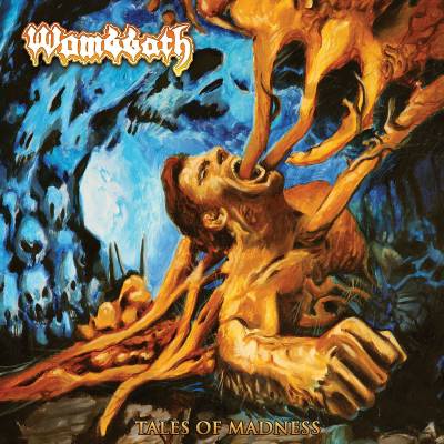 Wombbath - Tales Of Madness (chronique)