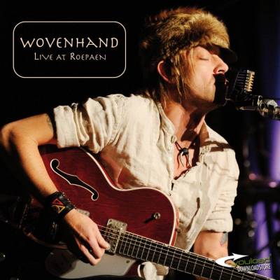 Wovenhand - Live at Roepaen