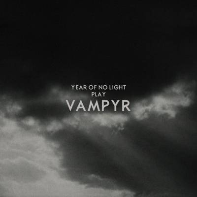 Year Of No Light - Vampyr (Chronique)