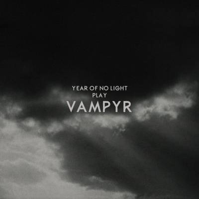 Year Of No Light - Vampyr