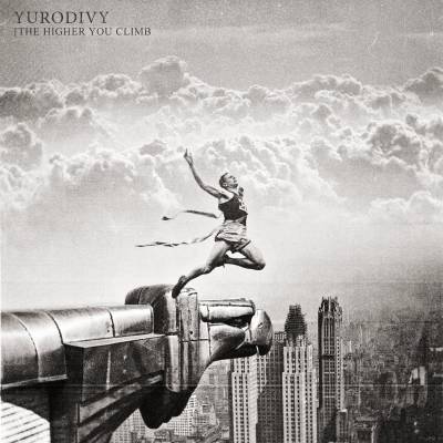 Yurodivy - [The Higher You Climb (chronique)