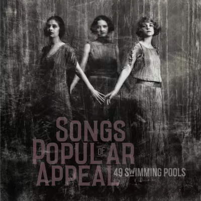 49 Swimming Pools - Songs Of Popular Appeal