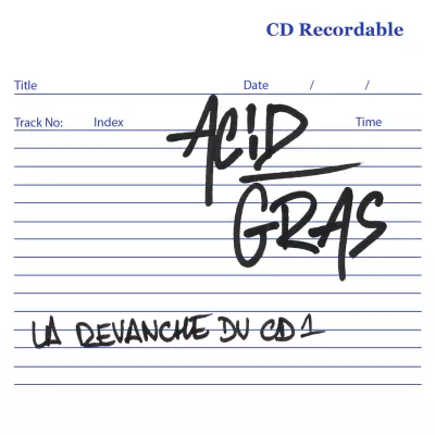 Acid gras - La Revanche du CD1