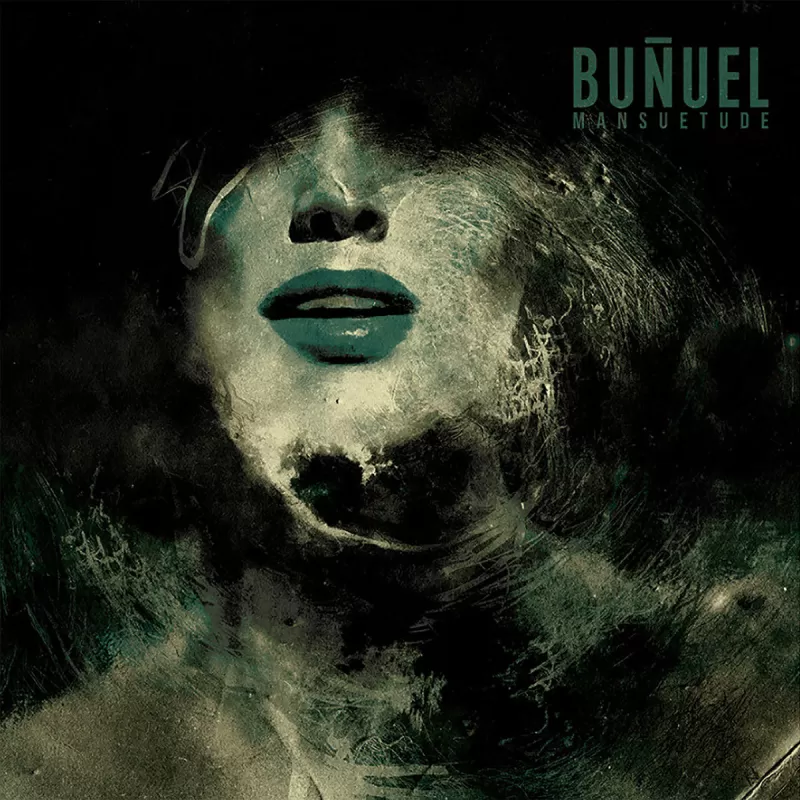 chronique Buñuel - Mansuetude