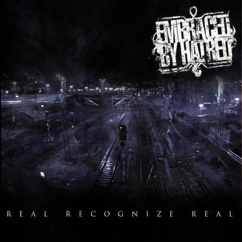chronique Embraced By Hatred - Real Recognize Real