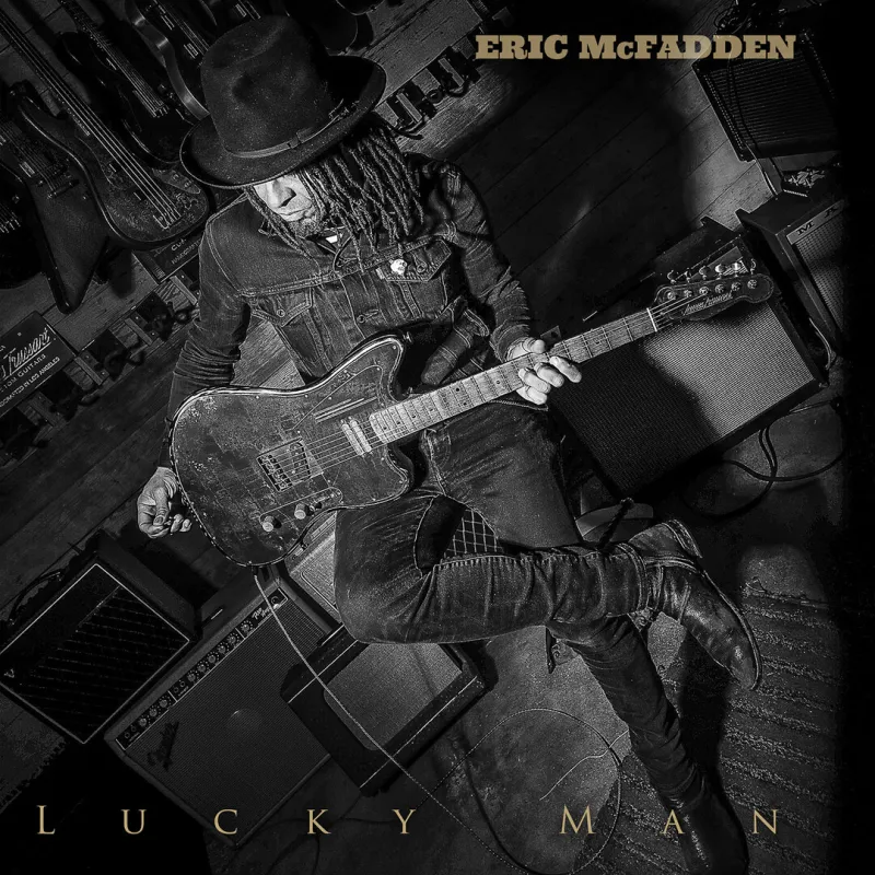 chronique : Eric Mcfadden - Lucky Man chronique Eric Mcfadden - Lucky Man